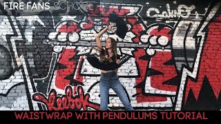Fire Fans Tutorial - Waistwrap with Pendulums