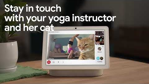 Stay in touch with Nest Hub Max | Google Nest