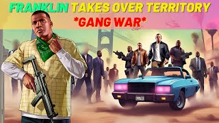 GTA 5 Gang War Mode: Franklin Takes Over New Territory! by Game On Now lets play 90 views 1 month ago 35 minutes