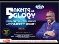 5 NIGHTS OF GLORY 2021 -  DAY 2 - 01/19/2021