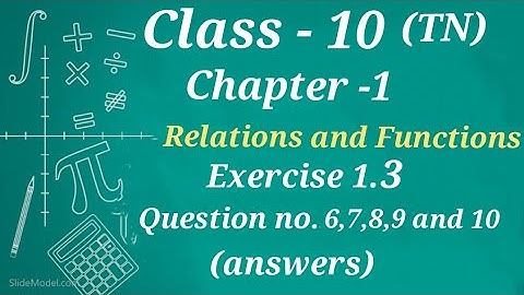 Class -10 💥Chapter -1 Relations and Functions Exercise 1.3 Question no.6,7,8,9 and 10