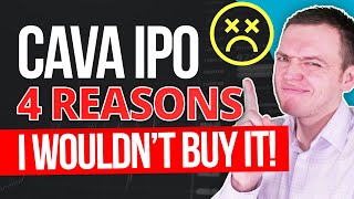 4 Reasons Why I would NOT BUY the CAVA IPO!