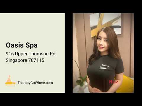 Oasis Spa @ 916 Upper Thomson Rd | Singapore Massage and Spa | TherapyGoWhere.com