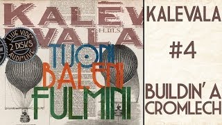 Kalevala - Buildin' a Cromlech - Tuoni Baleni Fulmini #4