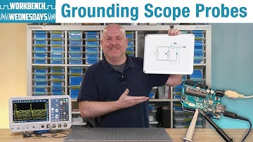 Do ALL Oscilloscope Probes Need Ground? - Workbench Wednesdays