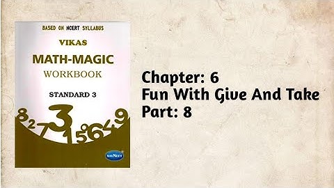 Std-3 Maths | Ch:6 Fun With Give And Take | Part 8 | Vikas Workbook Solution | Math-Magic | ncert
