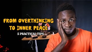 How to Stop Overthinking And Anxiety - 5 Steps Guide
