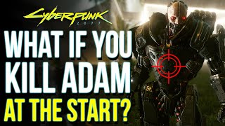 What Happens if You Kill ADAM SMASHER During The Prologue in Cyberpunk 2077 | Cyberpunk 2077 Secrets