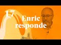 ¿Tienes miedo a ser madre? Enric Responde - Enric Corbera