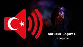 Kurumuş Boğazım - Gazapizm - Ses Efekti Resimi