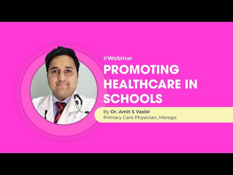 #webinar : Promoting Healthcare in Schools — Healthy Children Make Better Students - video from Merago