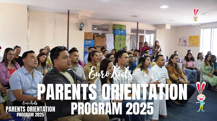 EuroKids – Parents Orientation Program 2025