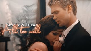 Brooke & Lucas || All Too Well