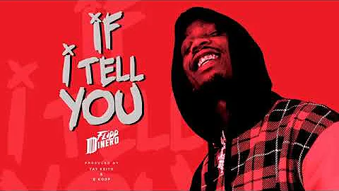 Flipp Dinero - If I Tell You (Lyrics)