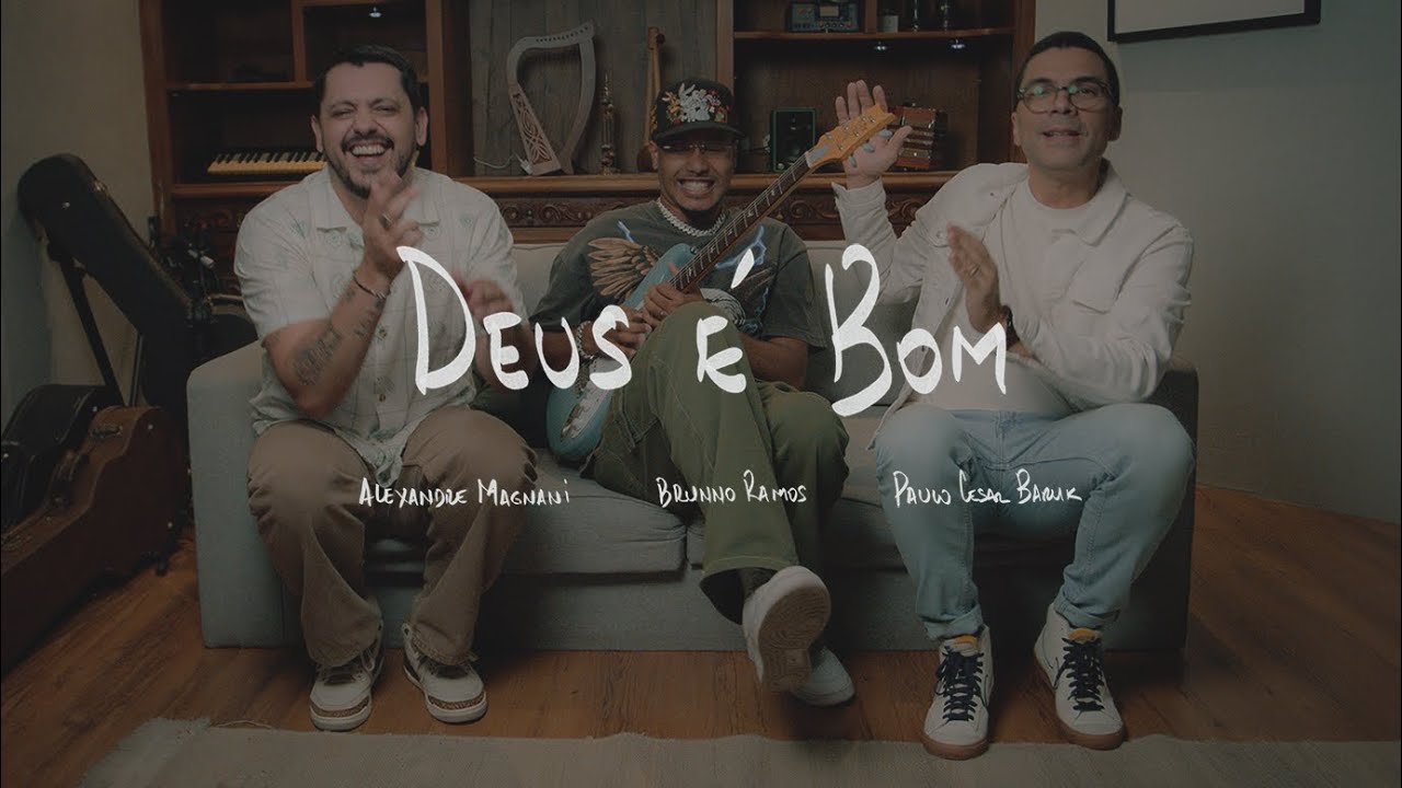 Watch Alexandre Magnani, Paulo Cesar Baruk, Brunno Ramos - Deus é Bom on YouTube Watch Alexandre Magnani, Paulo Cesar Baruk, Brunno Ramos - Deus é Bom on YouTube