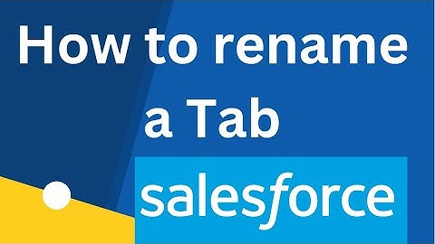 Rename a tab in Salesforce