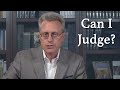 Should Christians Ever Judge?