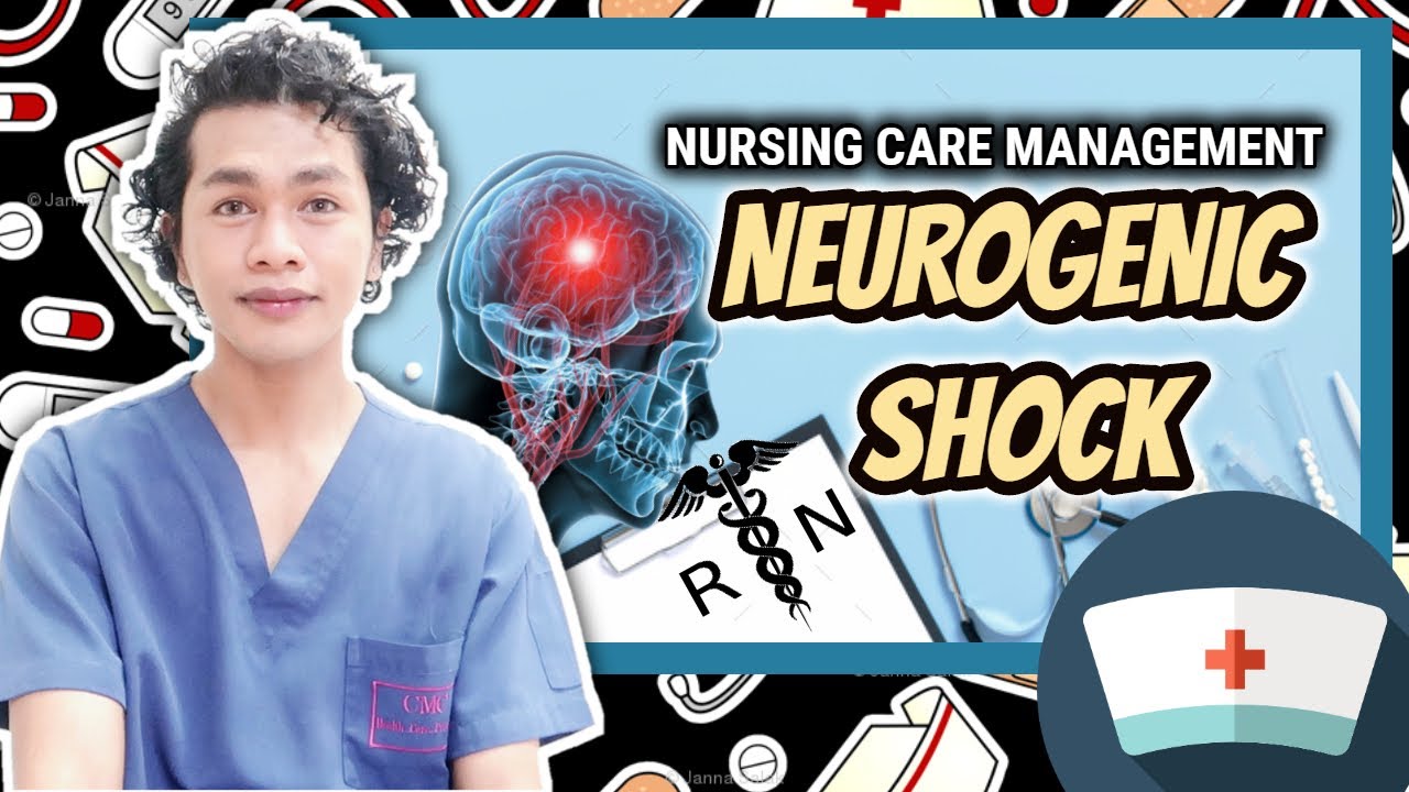MEDICAL SURGICAL NURSING NEUROGENIC SHOCK NURSING CARE MANAGEMENT