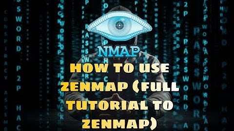 How to use zenmap (full tutorial of zenmap)
