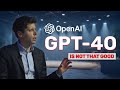 Openais gpt4o is not that good