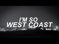 West Coast - The Neighbourhood Lyrics