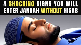 4 SIGNS YOU WILL ENTER JANNAH WITHOUT HISAB INSHALLAH