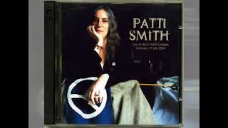 Patti Smith  -  Köln, E Werk  17 july 2004 - Full concert