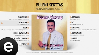 El Edersem (Bülent Serttaş) Official Audio #eledersem #bülentserttaş - Esen Müzik