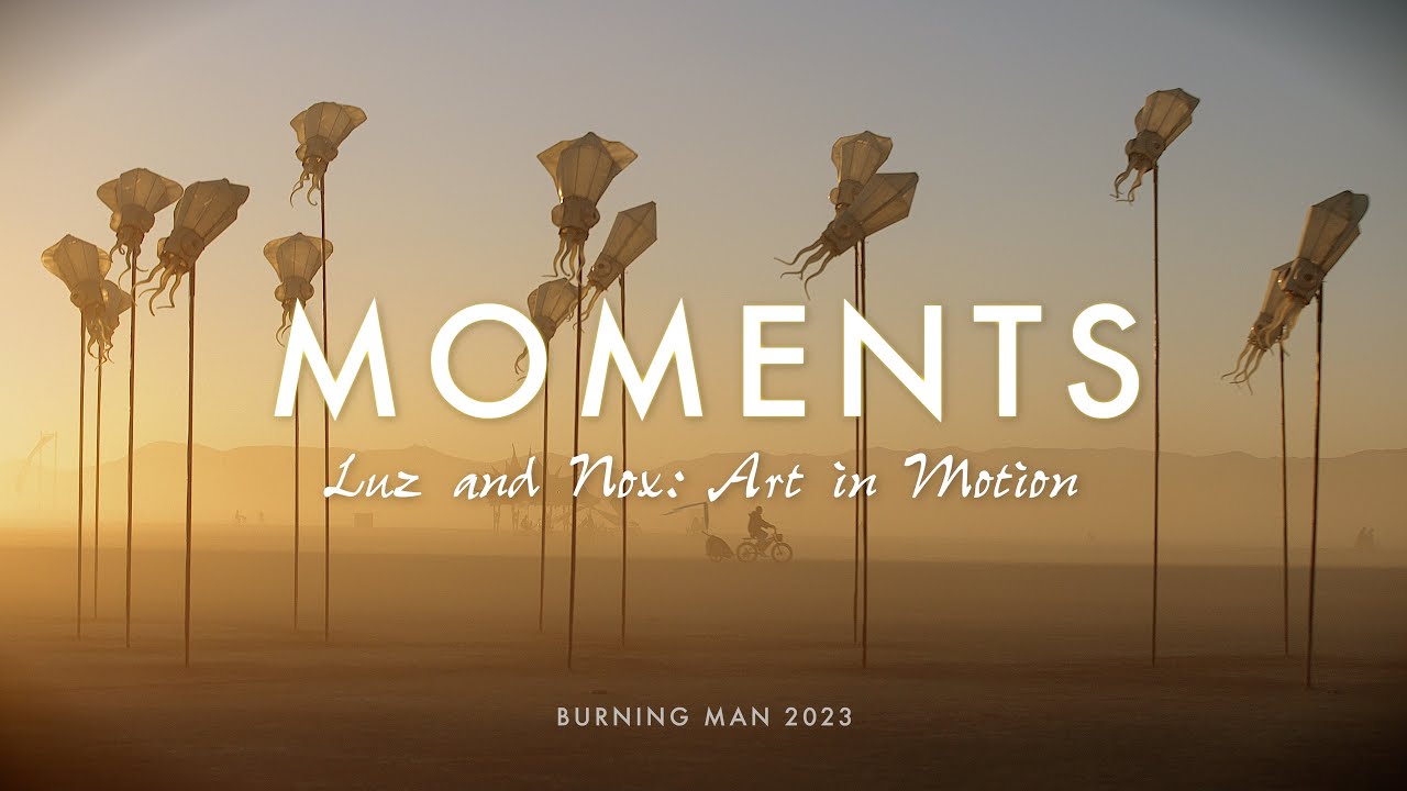 Moments (Burning Man 2023)
