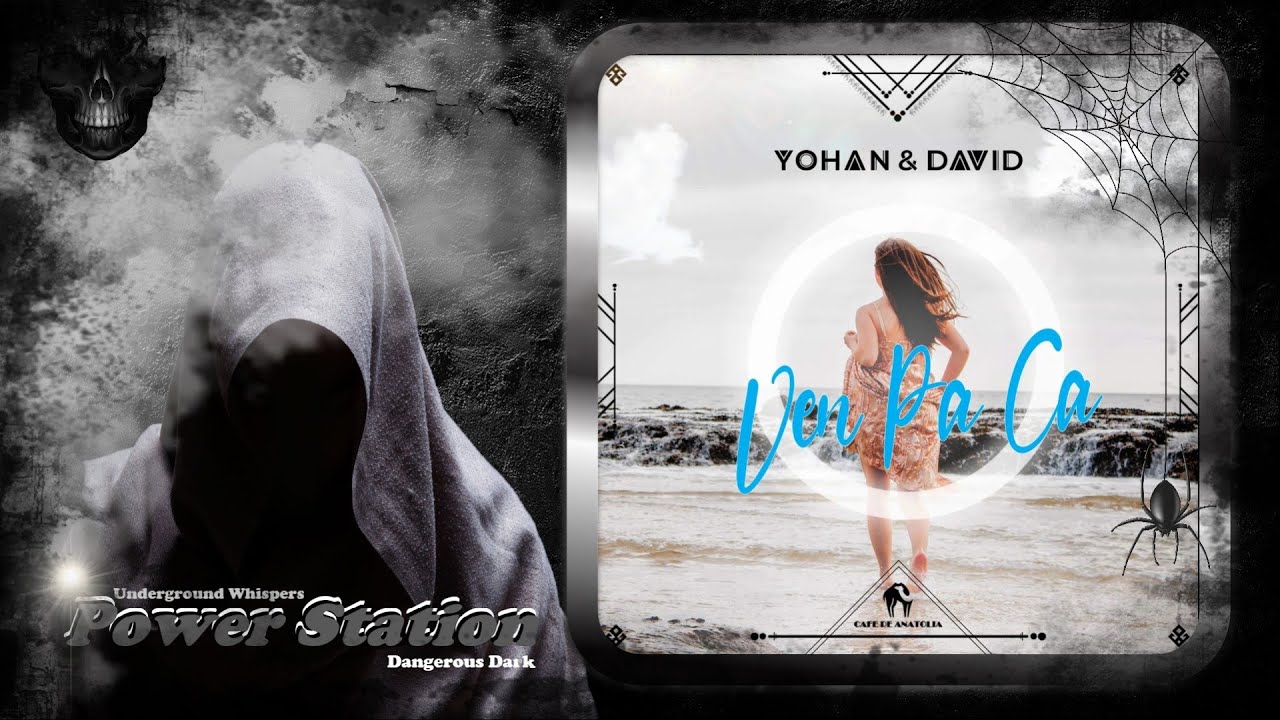 Yohan & David – Ven Pa Ca (Original Mix) [Cafe De Anatolia] - YouTube
