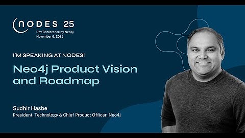 Live from NODES 2025 | Keynote: Neo4j Product Vision and Roadmap