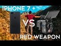 iPhone 7 + Video vs $50,000 RED Weapon Footage