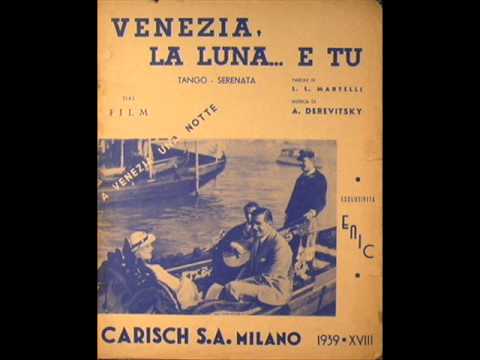 Venecia, La Luna Y Tu [1958]