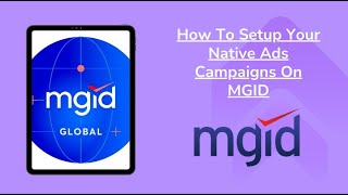 How To Setup Your Native Ads Campaigns On MGID   Create MGID Campaign 😃