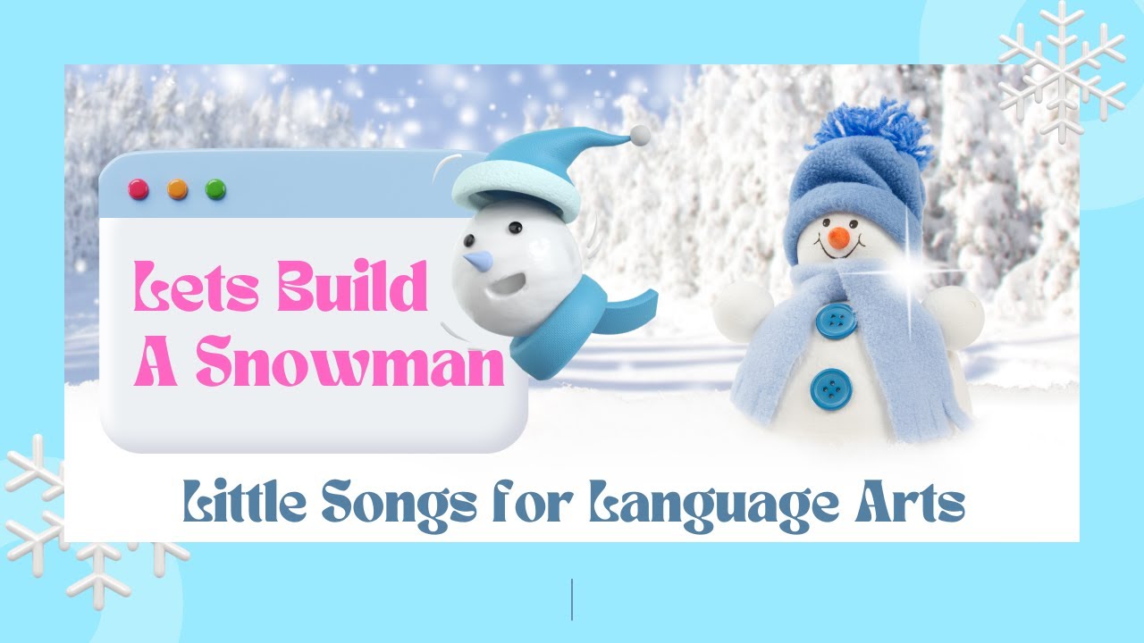 Let's Build a Snowman  Snowman Song and Christmas Song for Kids