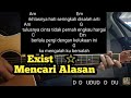 Kunci gitar mencari alasan  exist  malaysia  tutorial untuk pemula by de kunta