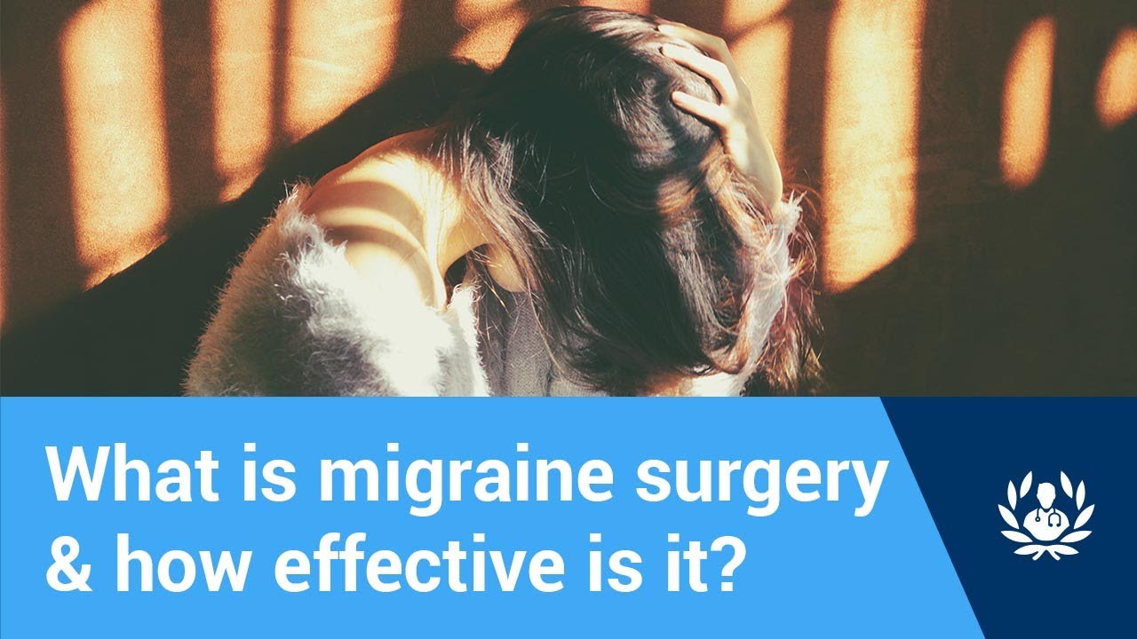 What Is Migraine Surgery And How Effective Is It Youtube