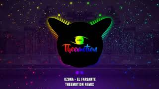 Video thumbnail of "#DANCECOMERCIAL Ozuna - El Farsante (Theemotion Remix)"