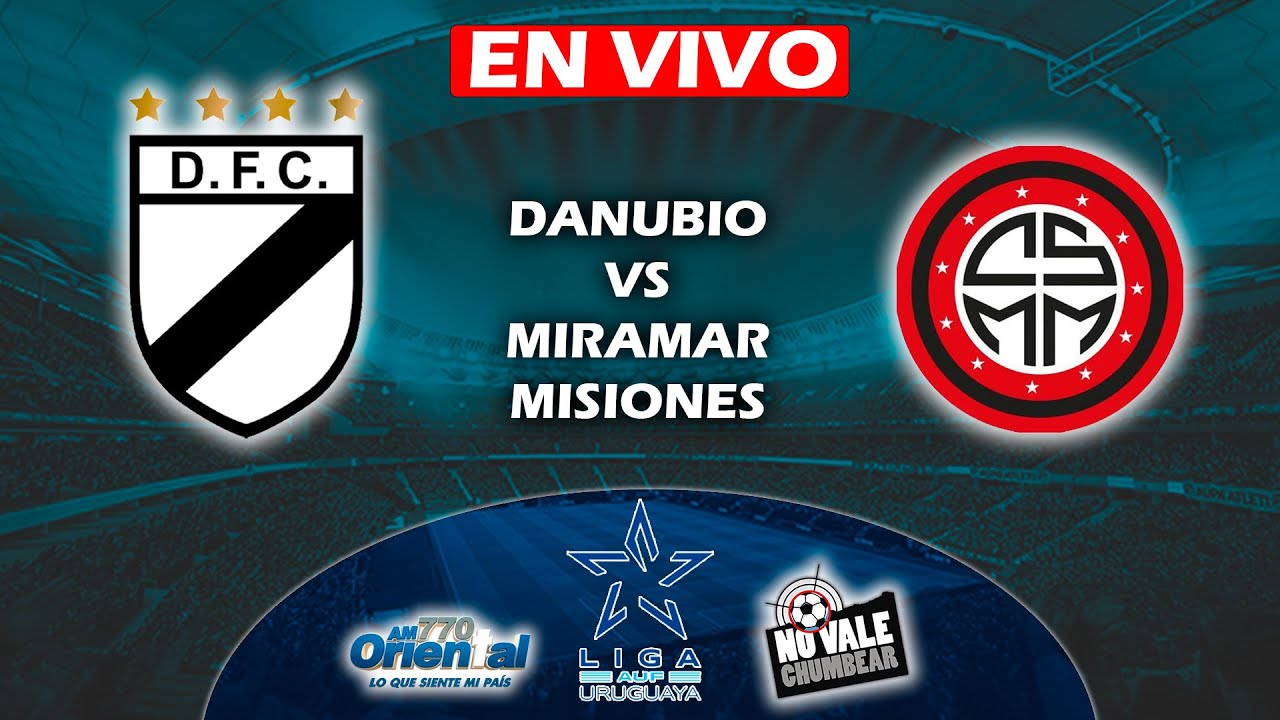 🔴EN VIVO: DANUBIO VS MIRAMAR MISIONES- CAMPEONATO URUGUAYO🔴 - YouTube