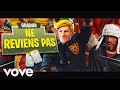 Gradur - Ne reviens pas ft. Heuss L'enfoiré (Parodie Fortnite)