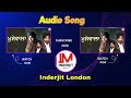 Sidhumoosewalaaudiosong inderjitmusicinderjit london punjabisong 2024