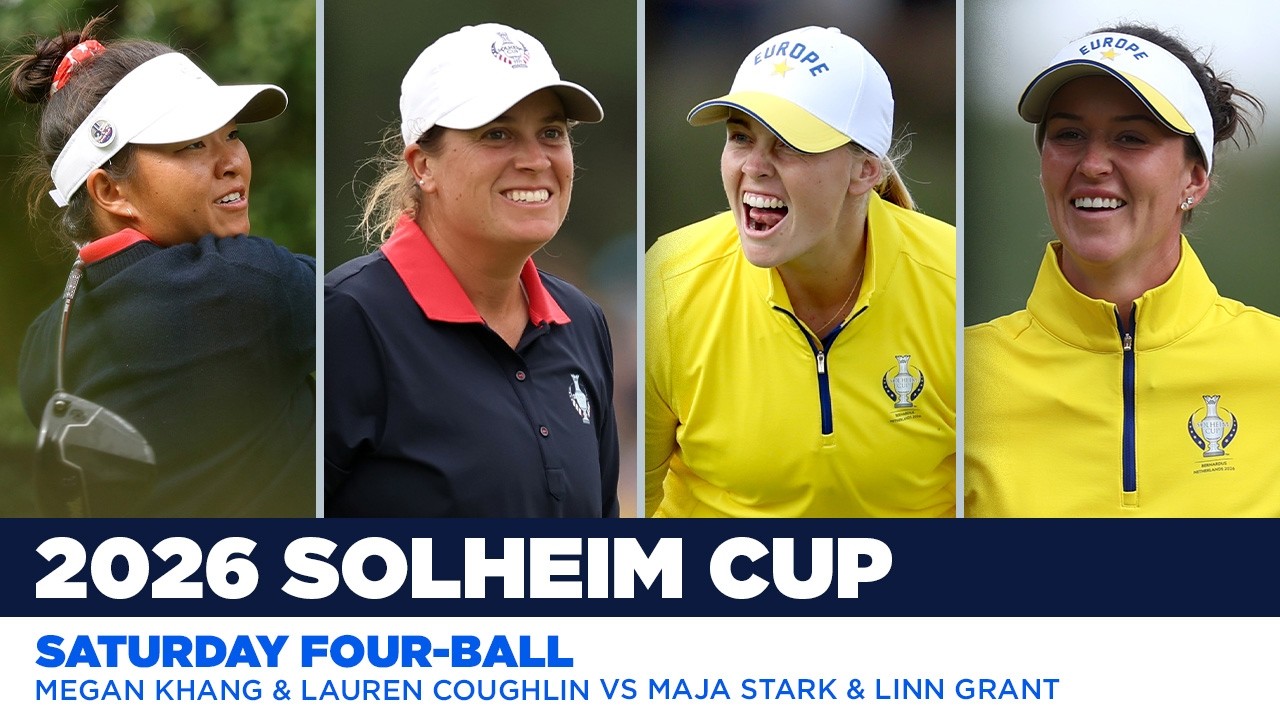 Khang/Coughlin vs. Stark/Grant | 2026 Solheim Cup