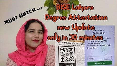 Matric/ Inter documents Attestation / Bise lahore attestation 30 minute’s //new procedures