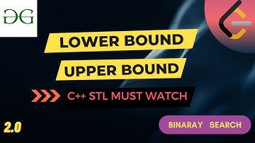2.0 Lower Bound and Upper Bound in C++ STL | Binary Search |  @codingsamurais