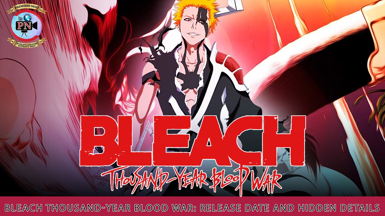 Bleach: Thousand-Year Blood War tem data de estreia, novo trailer e novas  informações reveladas – ANMTV