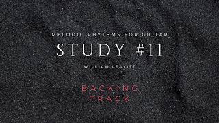Study # 11  - Melodic Rhythms for Guitar - Backing track. 100bpm