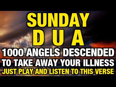If You Listens This Dua Ln The Sunday You Get All Your Wishes Insha Allah