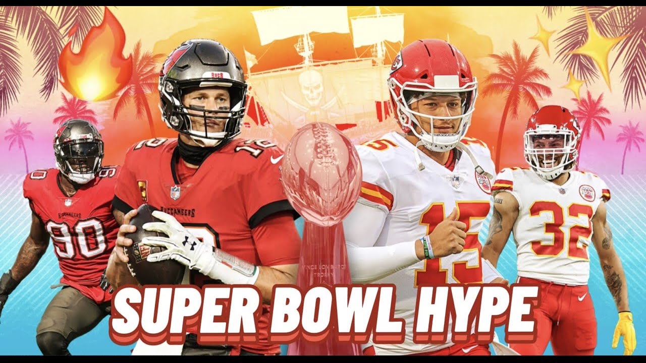 Tampa Bay VS Kansas City Super Bowl Hype YouTube