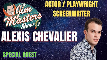 Alexis Chevalier, Actor, Great Grand-Nephew of Film Legend Maurice Chevalier on The Jim Masters Show