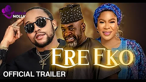 ERE EKO | 2023 Trailer | Drama Starring |Funsho Adeolu|Fathia Balogun | Sunkanmi Omobolanle|